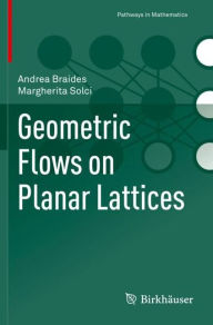 Title: Geometric Flows on Planar Lattices, Author: Andrea Braides