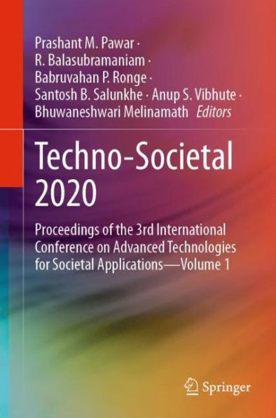 Techno-Societal 2020: Proceedings of the 3rd International Conference on Advanced Technologies for Societal Applications-Volume 1