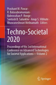 Title: Techno-Societal 2020: Proceedings of the 3rd International Conference on Advanced Technologies for Societal Applications-Volume 2, Author: Prashant M. Pawar