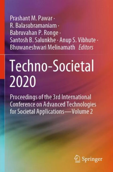 Techno-Societal 2020: Proceedings of the 3rd International Conference on Advanced Technologies for Societal Applications-Volume 2