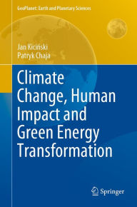 Title: Climate Change, Human Impact and Green Energy Transformation, Author: Jan Kicinski
