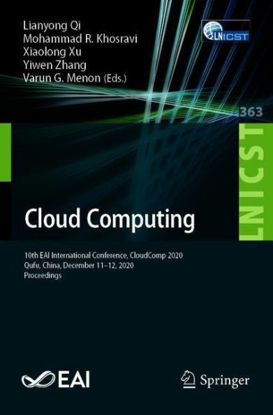 Cloud Computing: 10th EAI International Conference, CloudComp 2020, Qufu, China, December 11-12, Proceedings