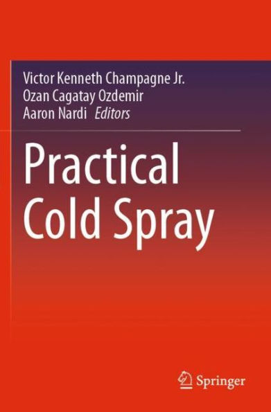 Practical Cold Spray