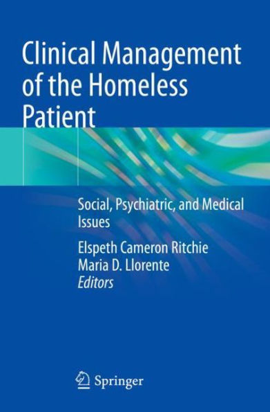 Clinical Management of the Homeless Patient: Social, Psychiatric, and Medical Issues
