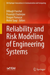 Title: Reliability and Risk Modeling of Engineering Systems, Author: Dilbagh Panchal