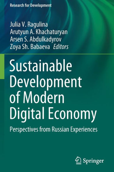 Sustainable Development of Modern Digital Economy: Perspectives from Russian Experiences