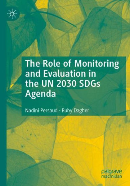 the Role of Monitoring and Evaluation UN 2030 SDGs Agenda