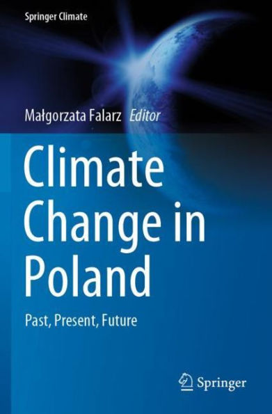 Climate Change Poland: Past, Present, Future