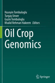 Title: Oil Crop Genomics, Author: Huseyin Tombuloglu