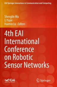 Title: 4th EAI International Conference on Robotic Sensor Networks, Author: Shenglin Mu