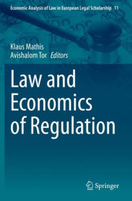 Title: Law and Economics of Regulation, Author: Klaus Mathis