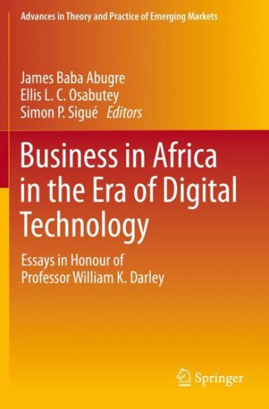 Business Africa the Era of Digital Technology: Essays Honour Professor William Darley