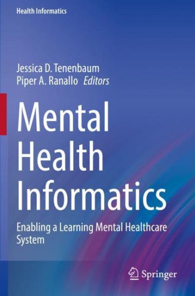 Mental Health Informatics: Enabling a Learning Healthcare System