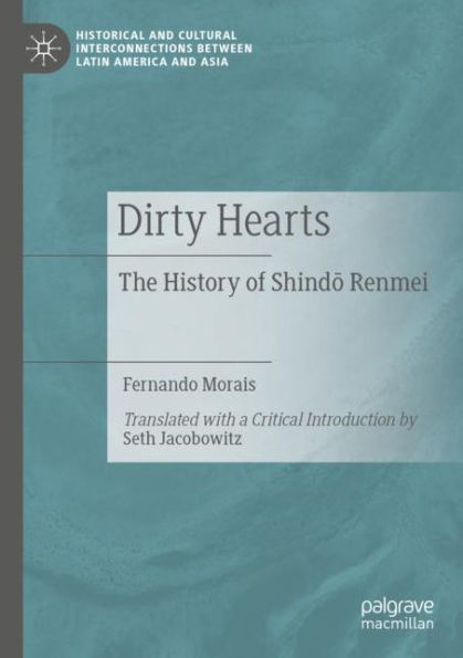 Dirty Hearts: The History of Shindo Renmei