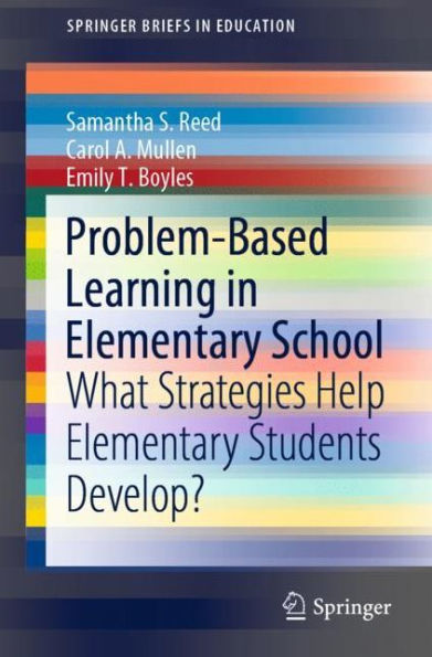 Problem-Based Learning Elementary School: What Strategies Help Students Develop?