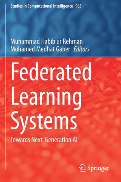 Federated Learning Systems: Towards Next-Generation AI