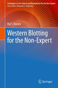 Title: Western Blotting for the Non-Expert, Author: Biji T. Kurien