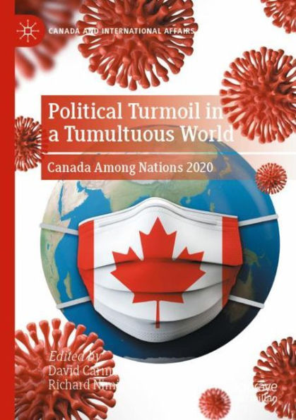 Political Turmoil a Tumultuous World: Canada Among Nations 2020