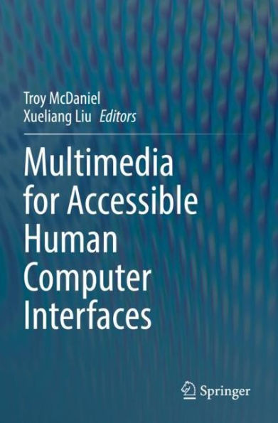 Multimedia for Accessible Human Computer Interfaces