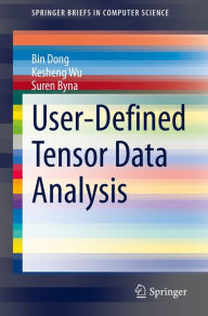 Title: User-Defined Tensor Data Analysis, Author: Bin Dong