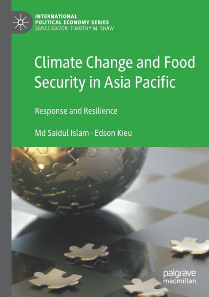 Climate Change and Food Security Asia Pacific: Response Resilience