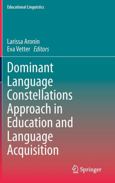 Dominant Language Constellations Approach in Education and Language Acquisition