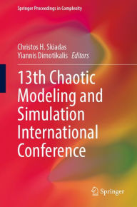 Title: 13th Chaotic Modeling and Simulation International Conference, Author: Christos H. Skiadas