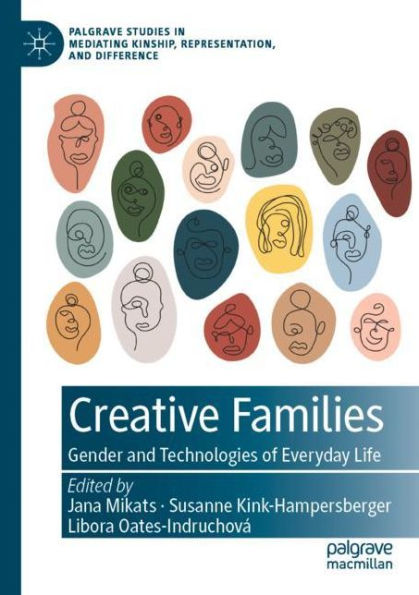 Creative Families: Gender and Technologies of Everyday Life