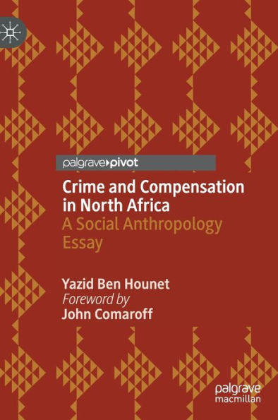 Crime and Compensation North Africa: A Social Anthropology Essay