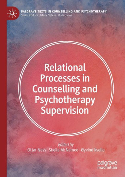 Relational Processes Counselling and Psychotherapy Supervision