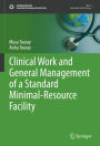 Clinical Work and General Management of a Standard Minimal-Resource Facility