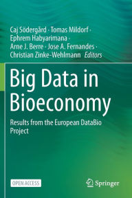 Title: Big Data in Bioeconomy: Results from the European DataBio Project, Author: Caj Södergård