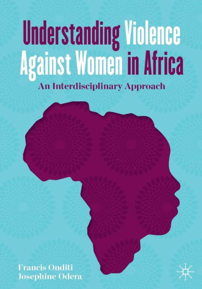 Understanding Violence Against Women Africa: An Interdisciplinary Approach