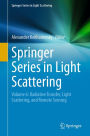 Springer Series in Light Scattering: Volume 6: Radiative Transfer, Light Scattering, and Remote Sensing