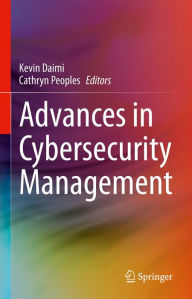 Title: Advances in Cybersecurity Management, Author: Kevin Daimi