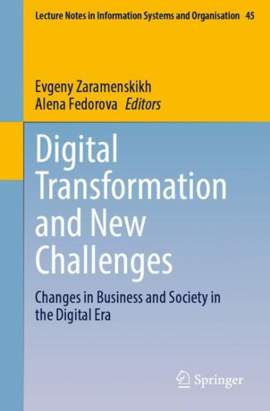 Digital Transformation and New Challenges: Changes Business Society the Era