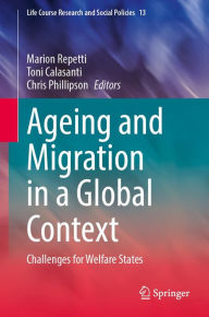 Title: Ageing and Migration in a Global Context: Challenges for Welfare States, Author: Marion Repetti