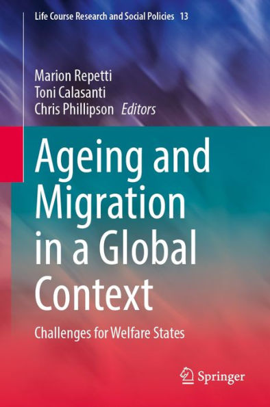 Ageing and Migration in a Global Context: Challenges for Welfare States