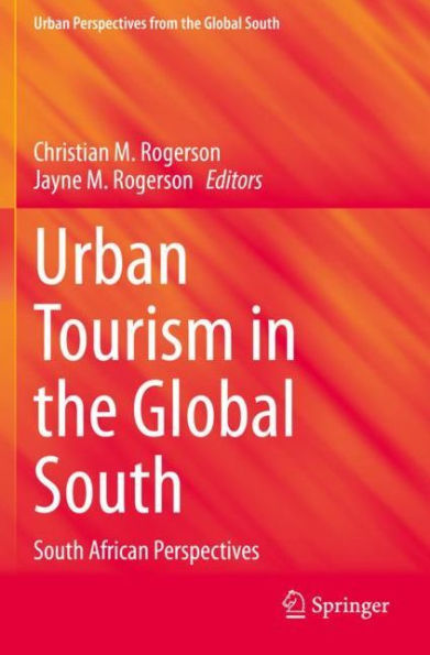 Urban Tourism the Global South: South African Perspectives