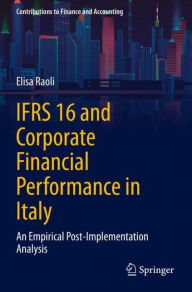 Title: IFRS 16 and Corporate Financial Performance in Italy: An Empirical Post-Implementation Analysis, Author: Elisa Raoli