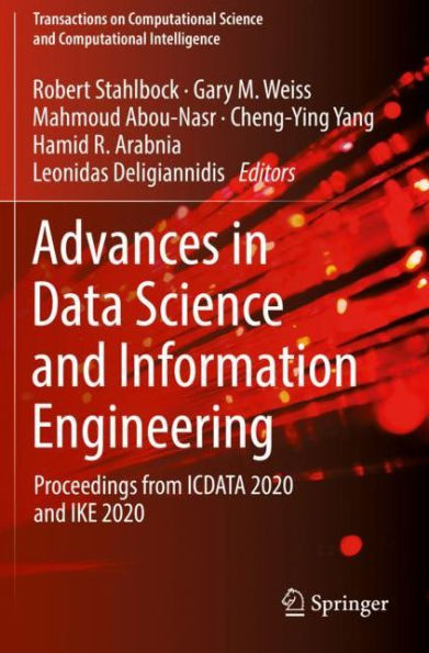 Advances Data Science and Information Engineering: Proceedings from ICDATA 2020 IKE