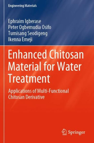 Enhanced Chitosan Material for Water Treatment: Applications of Multi-Functional Derivative