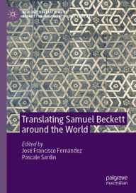 Title: Translating Samuel Beckett around the World, Author: Josï Francisco Fernïndez