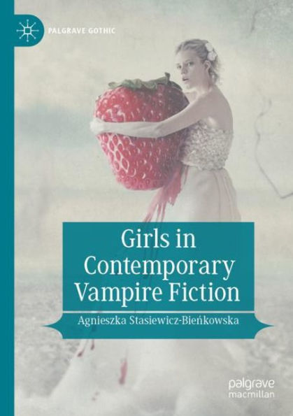 Girls Contemporary Vampire Fiction