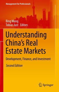 Title: Understanding China's Real Estate Markets: Development, Finance, and Investment, Author: Bing Wang