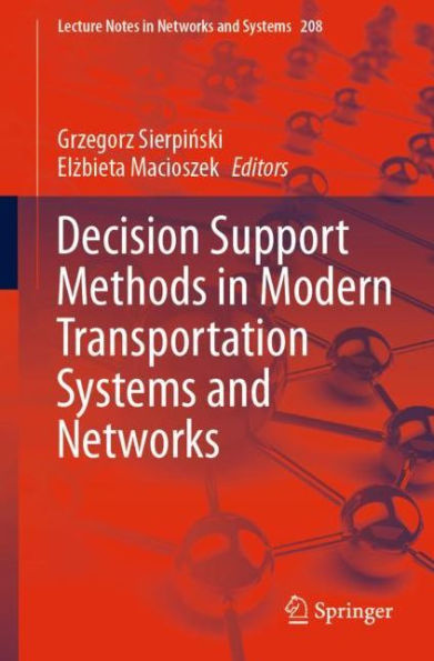 Decision Support Methods Modern Transportation Systems and Networks