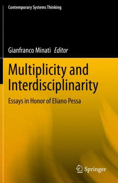 Multiplicity and Interdisciplinarity: Essays in Honor of Eliano Pessa