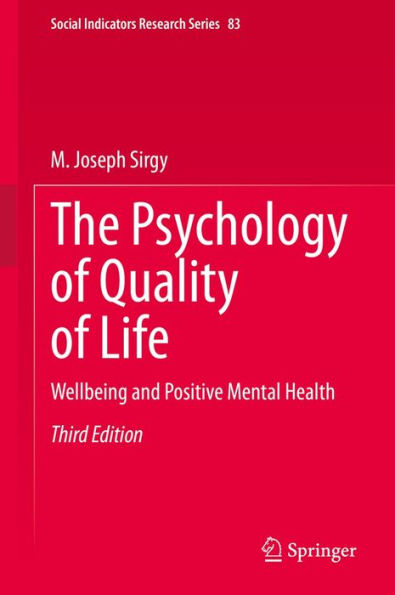 The Psychology of Quality of Life: Wellbeing and Positive Mental Health