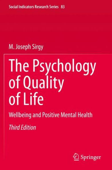 The Psychology of Quality Life: Wellbeing and Positive Mental Health