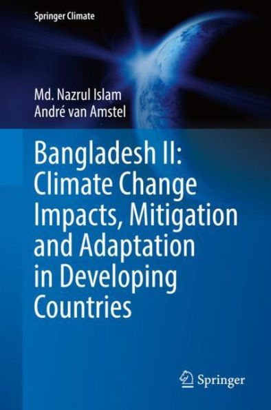 Bangladesh II: Climate Change Impacts, Mitigation and Adaptation Developing Countries